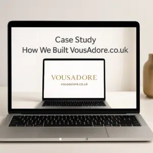 Case study visual showing how the VousAdore website was planned, designed, and launched from concept to completion